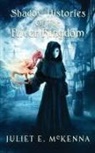 Juliet E. McKenna - Shadow Histories of the River Kindgom