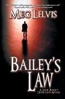 Meg Lelvis - Bailey's Law