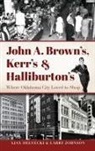 Ajax Delvecki, Larry Johnson - John A. Brown's, Kerr's & Halliburton's
