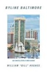 William Hughes - Byline Baltimore
