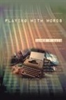 James P Kain, James P. Kain - Playing With Words