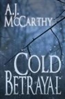 A. J. McCarthy - Cold Betrayal