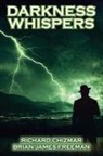 Richard Chizmar, Brian James Freeman - Darkness Whispers
