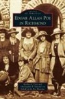 Keshia A. Case, Christopher P. Semtner - Edgar Allan Poe in Richmond
