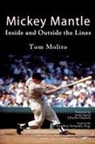 Tom Molito - Mickey Mantle