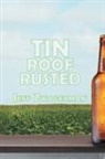 Jeff Zwagerman - Tin Roof Rusted