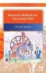 Dinesh Kumar, Dinesh Kant Kumar - Research Methods for Successful PhD