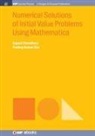 Sujaul Chowdhury, Ponkog Kumar Das - Numerical Solutions of Initial Value Problems Using Mathematica