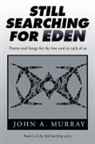 John A. Murray - Still Searching for Eden