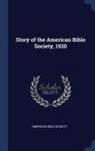 American Bible Society - Story of the American Bible Society, 1920
