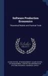 Chris F. Kemerer, Sloan School Of Management, Sloan School of Management Center for I. - Software Production Economics: Theoretical Models and Practical Tools