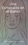 Aida Susana Franco Trujillo - Una Esmeralda En El Barrio
