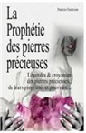 Patricia Chaibriant - La prophétie des pierres précieuses