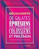 Sanford Gene - Découverte de Galates, Éphésiens, Philippiens, Colossiens et Philémon