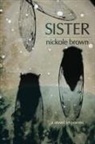 Nickole Brown - Sister