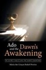 Maria das Graças Rafael Pereira - Ado and the Dawn's Awakening