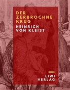 Heinrich von Kleist, Heinrich Von Kleist - Der zerbrochne Krug