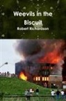 Robert Richardson - Weevils in the Biscuit