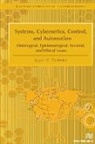Spyros G Tzafestas, Spyros G. Tzafestas - Systems, Cybernetics, Control, and Automation