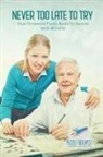 Puzzle Therapist - Never Too Late to Try | Easy Crossword Puzzle Books for Seniors (with 50 Drills!)