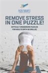 Puzzle Therapist - Remove Stress in One Puzzle! Difficult Crossword Puzzles for Adults (with 50 drills!)