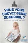 Puzzle Therapist - Vous vous croyez génie du Sudoku ? Faisons le test avec plus de 240 grilles