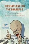Puzzle Therapist - Tuesdays are for the Brainiacs | Crossword Puzzles | Tuesdays and Thinkers Edition