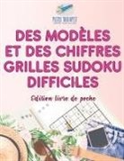 Puzzle Therapist - Des modèles et des chiffres | Grilles Sudoku difficiles | Édition livre de poche