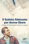 Puzzle Therapist - Il Sudoku fidanzato per donne libere | Utopia di rompicapi Sudoku e logica