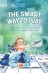 Puzzle Therapist - The Smart Way to Play | The Sudoku Challenging Book Volume 1 with 240 Quizzes