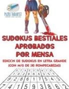 Puzzle Therapist - Sudokus bestiales aprobados por Mensa | Edición de sudokus en letra grande (con más de 240 rompecabezas)