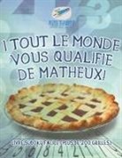 Puzzle Therapist - I Tout le monde vous qualifie de matheux! Livre Sudoku facile (plus de 200 grilles)