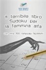 Puzzle Therapist - Il terribile libro Sudoku per la femmina alfa | con oltre 300 rompicapi facilissimi
