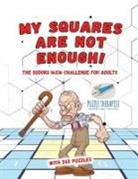 Puzzle Therapist - My Squares Are Not Enough! The Sudoku 16x16 Challenge for Adults | with 242 Puzzles
