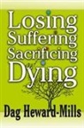 Dag Heward-Mills - Losing, Suffering, Sacrificing and Dying