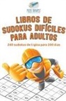 Puzzle Therapist - Libros de sudokus difíciles para adultos | 240 sudokus de lógica para 240 días