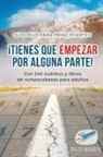 Puzzle Therapist - ¡Tienes que empezar por alguna parte! | Sudokus para principiantes | Con 240 sudokus y libros de rompecabezas para adultos