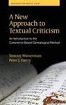 Peter J. Gurry, Tommy Wasserman, Tommy/ Gurry Wasserman - A New Approach to Text Criticism