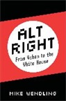 Mike Wendling - Alt-Right