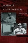 Rusty D. Aton - Baseball in Springfield