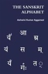 Ashwini Kumar Aggarwal - The Sanskrit Alphabet