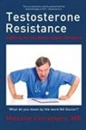 MD Malcolm Carruthers - Testosterone Resistance