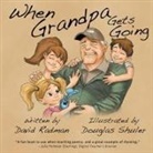 David Radman, Douglas Shuler - When Grandpa Gets Going