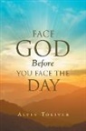 Alvin Toliver - Face God Before You Face The Day