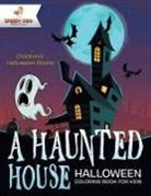 Speedy Kids - A Haunted House - Halloween Coloring Book for Kids | Children's Halloween Books