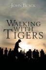 John Black, Geno Bonnalie - Walking with Tigers
