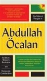 Abdullah Ocalan, Abdullah Öcalan - The Political Thought of Abdullah Öcalan