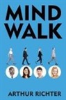 Arthur Richter - Mind Walk