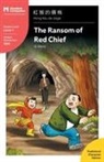 O. Henry, Xumei Liu, John Pasden - The Ransom of Red Chief