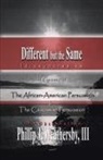 III Phillip J. Weathersby - Different but The Same